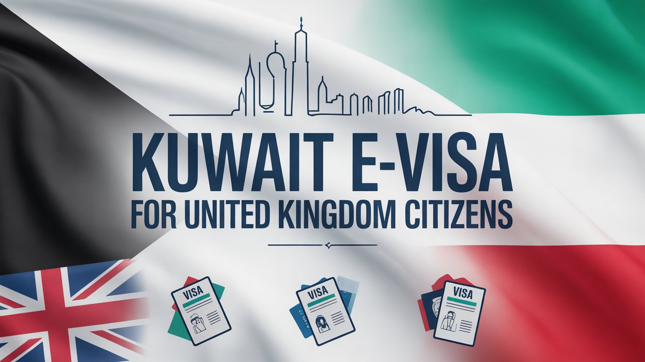 Kuwait e-Visa for UK Citizens: The Ultimate Guide to Stress-Free Travel